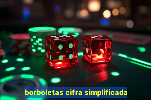 borboletas cifra simplificada
