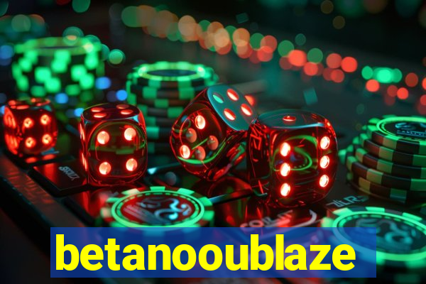 betanooublaze