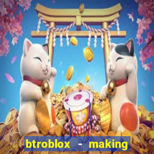 btroblox - making roblox better