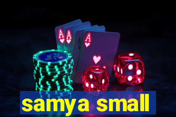 samya small