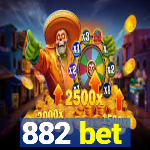 882 bet