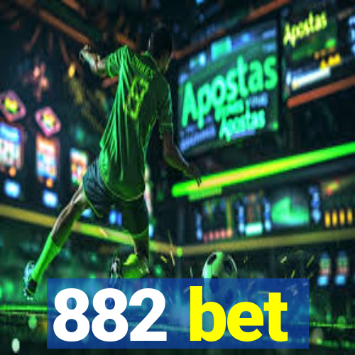 882 bet
