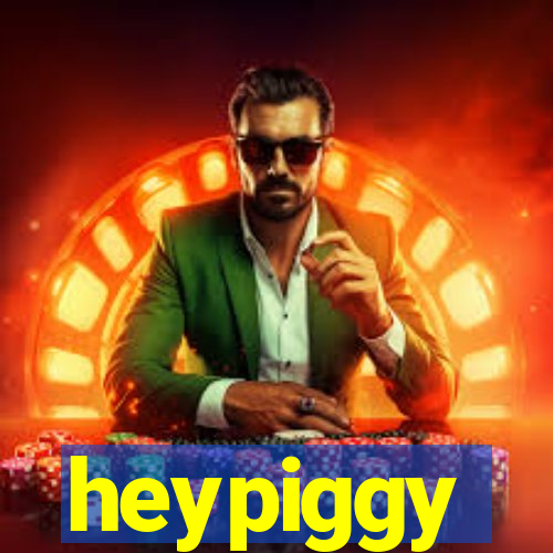heypiggy