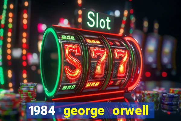 1984 george orwell pdf companhia das letras