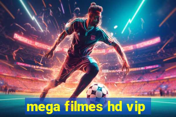 mega filmes hd vip