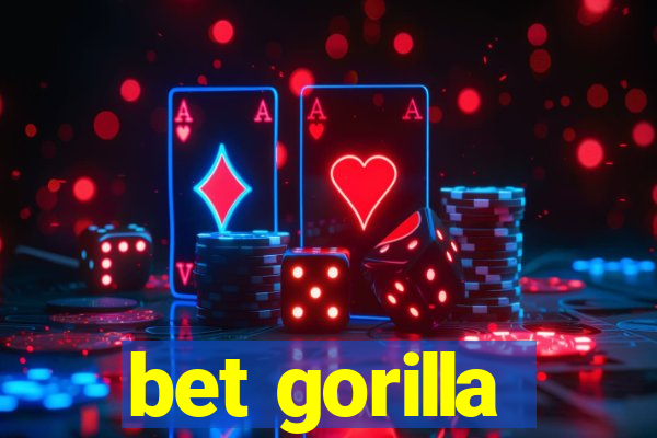 bet gorilla