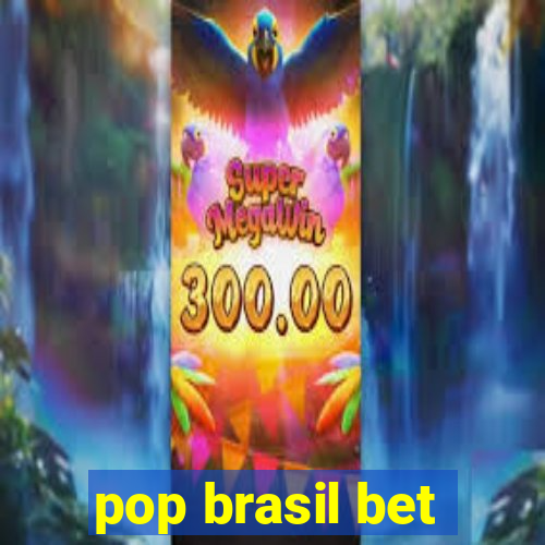pop brasil bet