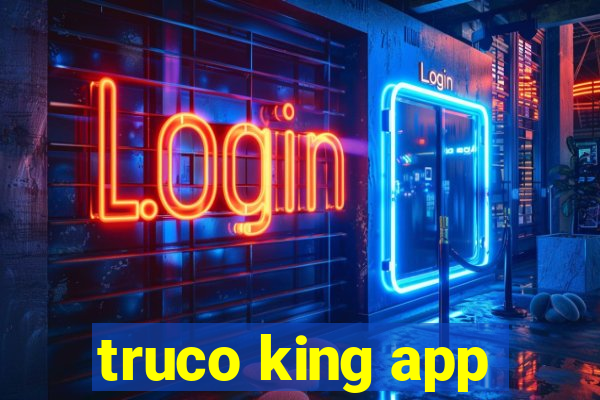 truco king app