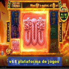 v68 plataforma de jogos