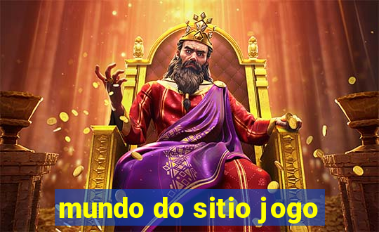 mundo do sitio jogo