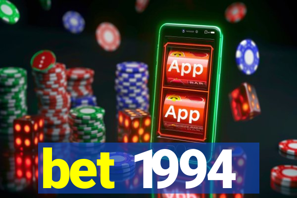 bet 1994