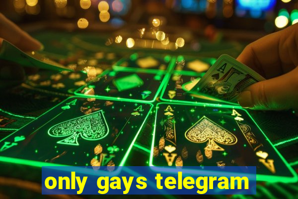 only gays telegram