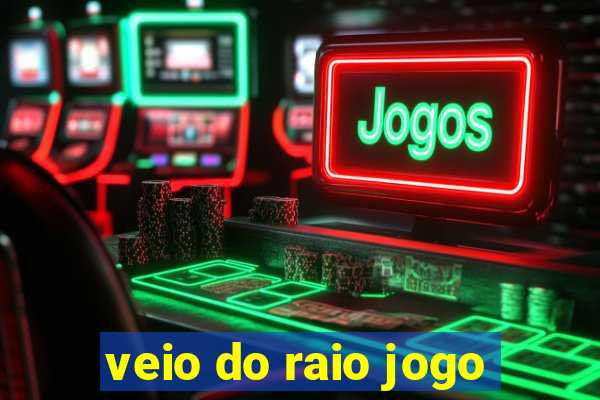 veio do raio jogo