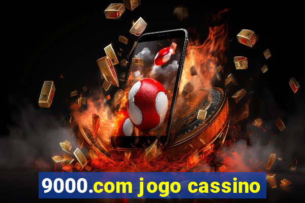 9000.com jogo cassino