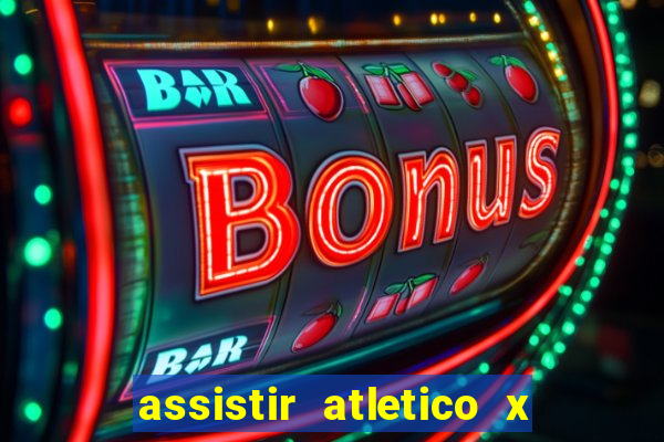 assistir atletico x botafogo futemax