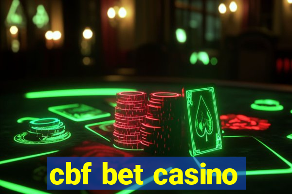 cbf bet casino