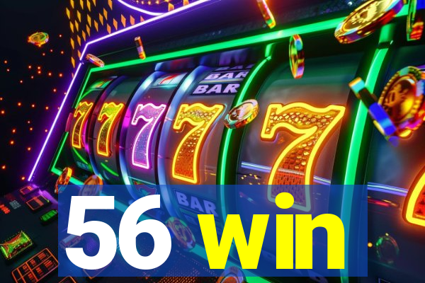 56 win