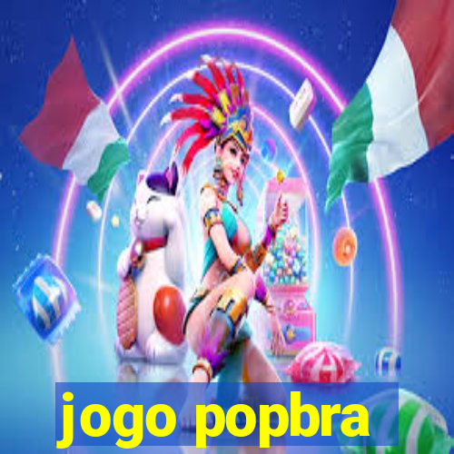 jogo popbra