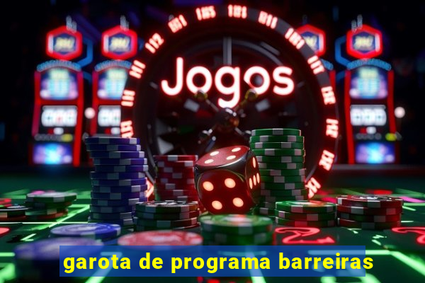 garota de programa barreiras