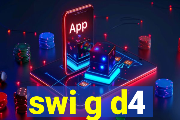 swi g d4