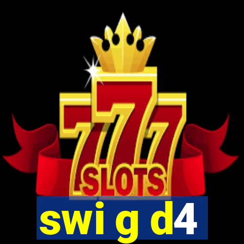 swi g d4