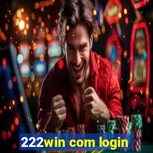 222win com login