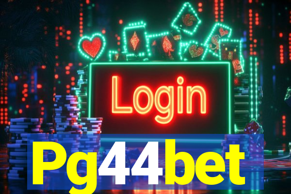 Pg44bet