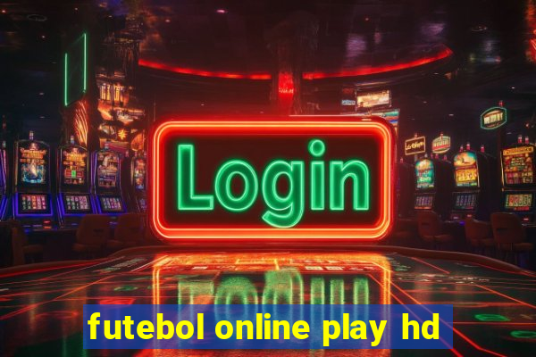 futebol online play hd