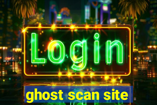 ghost scan site