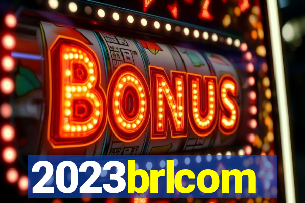 2023brlcom