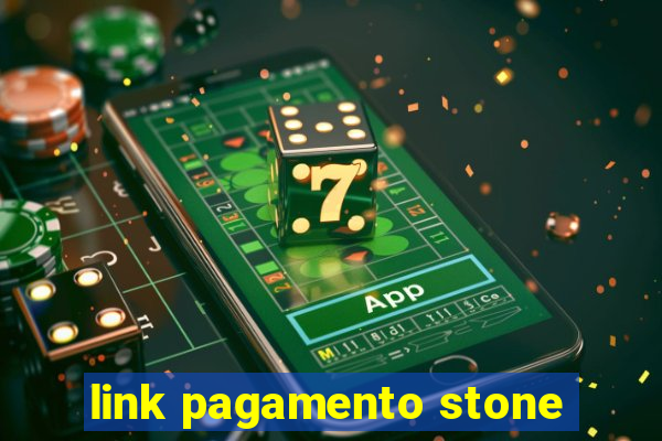 link pagamento stone