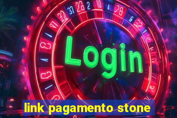 link pagamento stone
