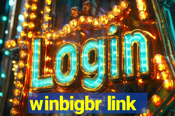 winbigbr link