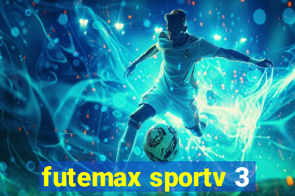 futemax sportv 3