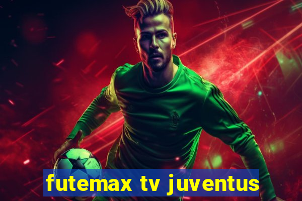 futemax tv juventus