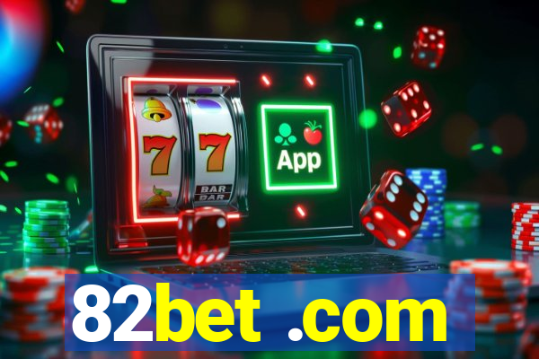 82bet .com