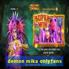 demon mika onlyfans