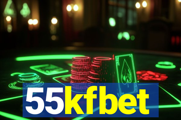 55kfbet