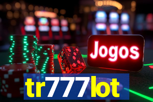 tr777lot