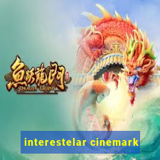 interestelar cinemark