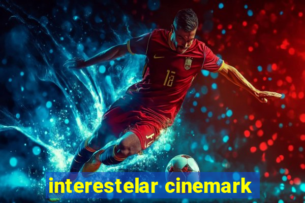 interestelar cinemark