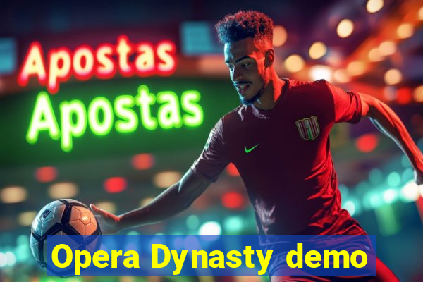Opera Dynasty demo