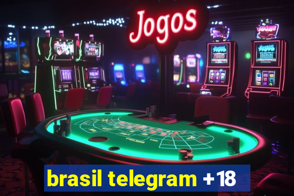 brasil telegram +18
