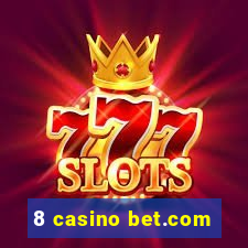 8 casino bet.com