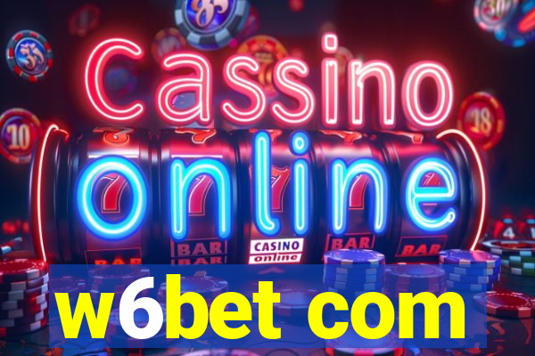 w6bet com