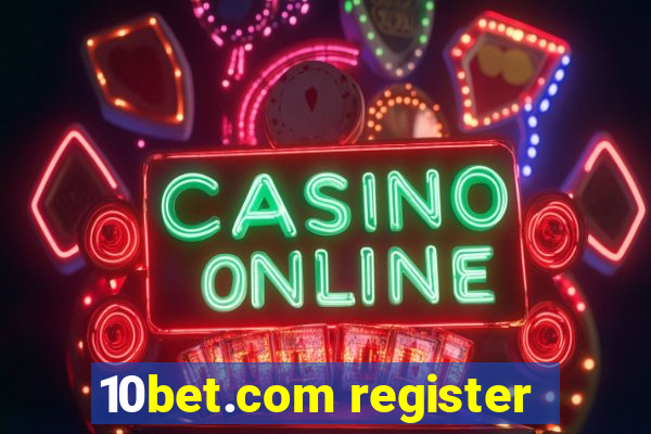 10bet.com register