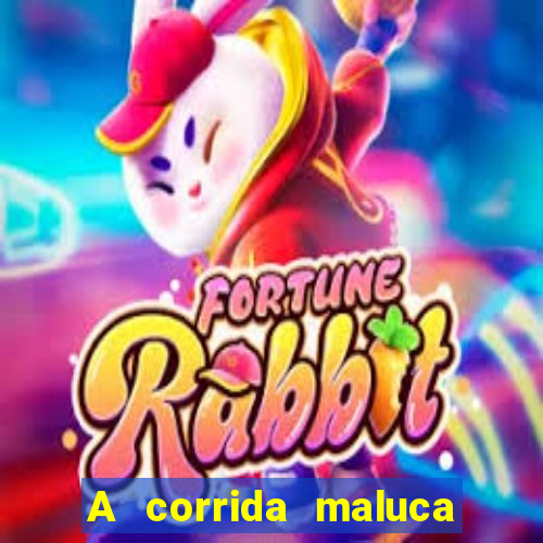 A corrida maluca filme completo dublado