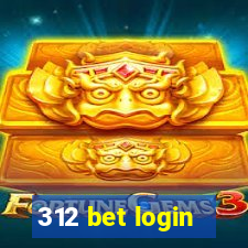 312 bet login