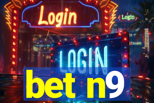 bet n9