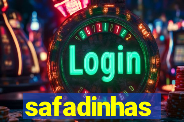 safadinhas